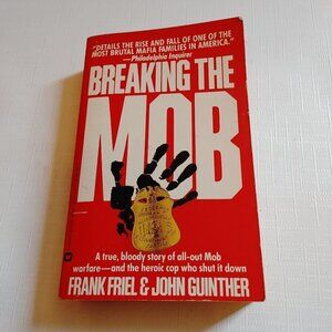 Breaking the Mob Frank Friel & John Guinther Book